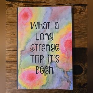 Long Strange Trip Notebook For Deadheads